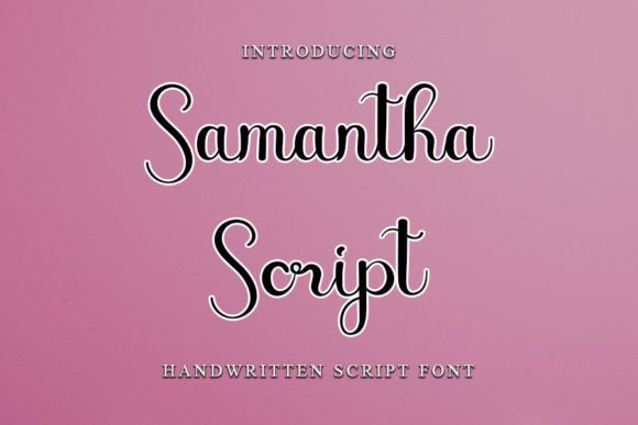Samantha Script: A Font for Creative Campaigns
